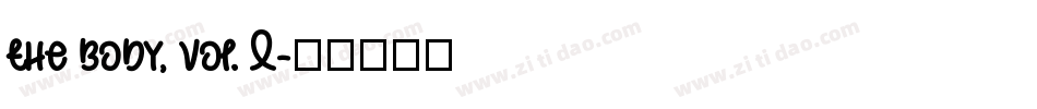 the body, vol. I字体转换